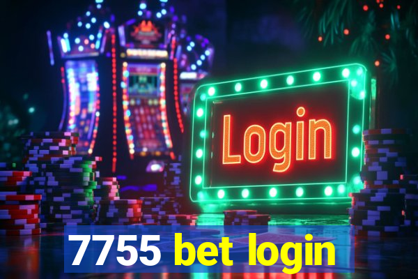 7755 bet login
